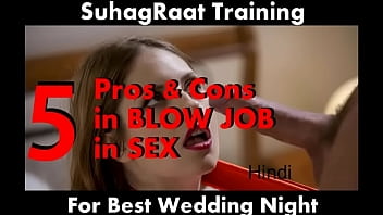 5 Pros & Cons For Blow Job Penis Sucking On Your First Wedding Night (Suhagraat Training 1001 Hindi Kamasutra) free video