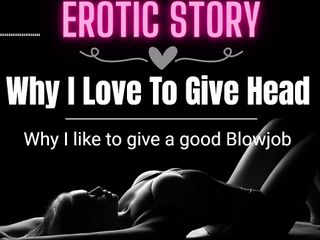 (Erotic Audio Story) Why I Love To Give Head free video